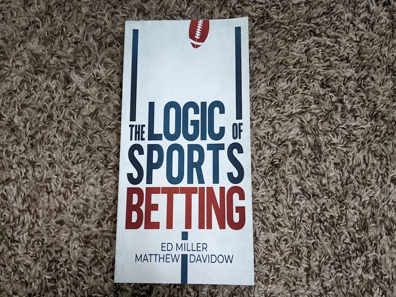 “The Logic of Sports Betting” by Ed Miller & Matthew Davidow